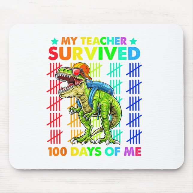 Teacher Survived 100 Days Of Me 100th Day School D Mouse Pad (Front)