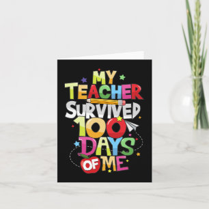 Teacher Survived 100 Days Of Me 100th Day School S Card
