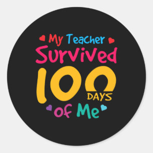 Teacher Survived 100 Days Of Me  Classic Round Sticker