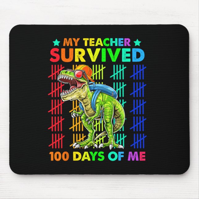 Teacher Survived 100 Days Of Me Dinosaur T-rex Boy Mouse Pad (Front)
