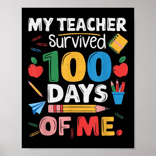 Teacher Survived 100 Days Of Me For 100th Day Scho Poster (Front)