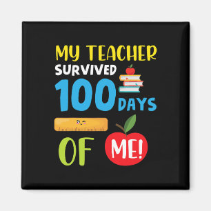 Teacher Survived 100 Days Of Me Fun 100 Days Of Sc Magnet