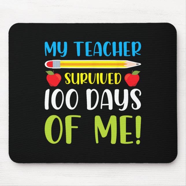 Teacher Survived 100 Days Of Me Fun 100 Days Of Sc Mouse Pad (Front)