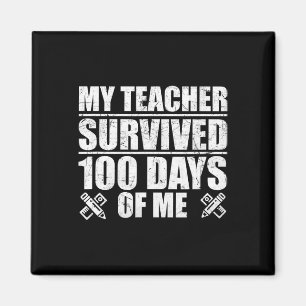 Teacher Survived 100 Days Of Me Fun Student Magnet