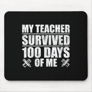 Teacher Survived 100 Days Of Me Fun Student  Mouse Pad