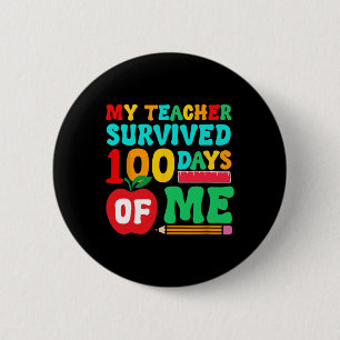 Teacher Survived 100 Days Student School Pencil Le 6 Cm Round Badge