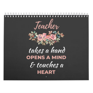 Teacher Takes A Hand Opens A Mind  Calendar