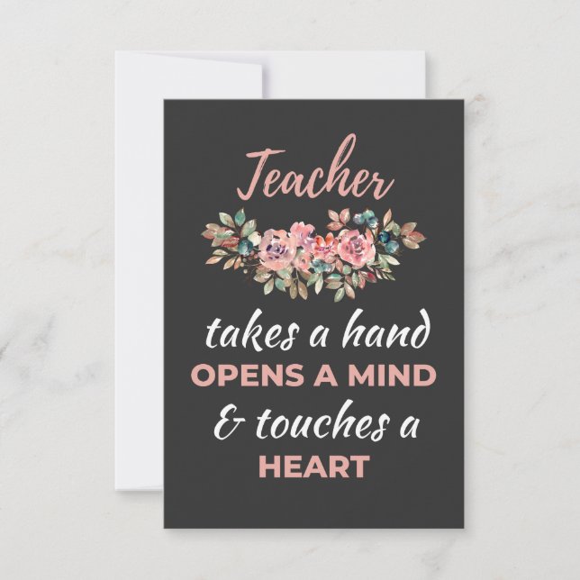Teacher Takes A Hand Opens A Mind  Thank You Card (Front)