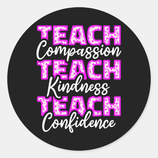 Teacher Teach Compionate Education Students Precep Classic Round Sticker (Front)