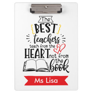 Teacher Teach from Heart Personalised Clipboard