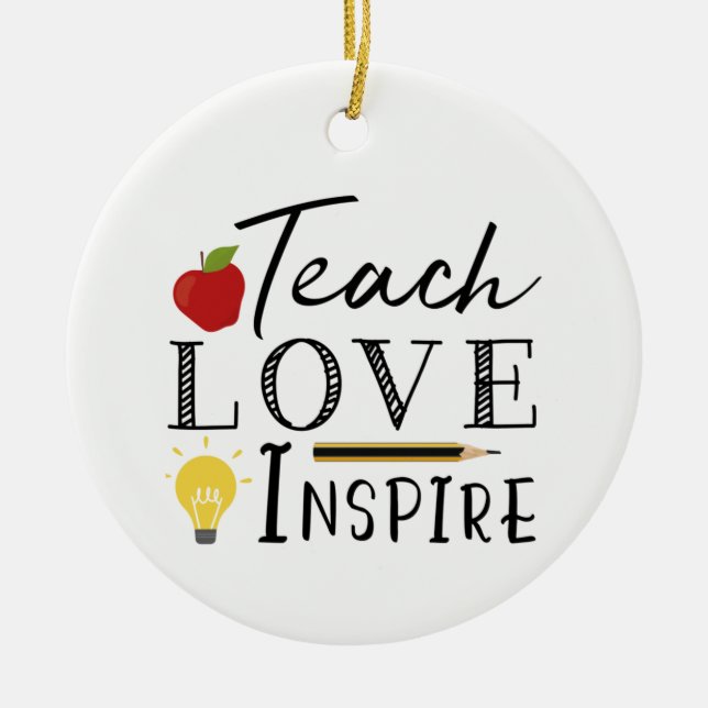 Teacher teach love inspire ceramic ornament (Front)