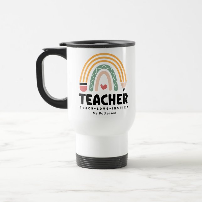 Teacher Teach Love Inspire Rainbow Personalised Travel Mug (Left)