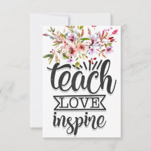 Teacher Teach Love Inspire Thank You Card