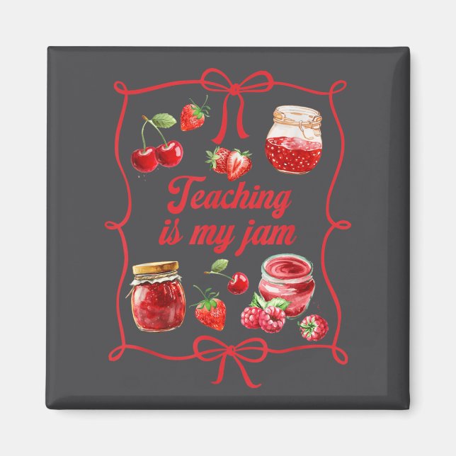 Teacher Teach Loves Insre Strawberry Teaching Is M Magnet (Front)