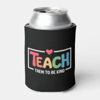 Teacher Teach Them to Be Kind Back to School