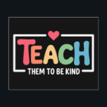 Teacher Teach Them to Be Kind Back to School  Flyer<br><div class="desc">Teacher Teach Them to Be Kind Back to School</div>