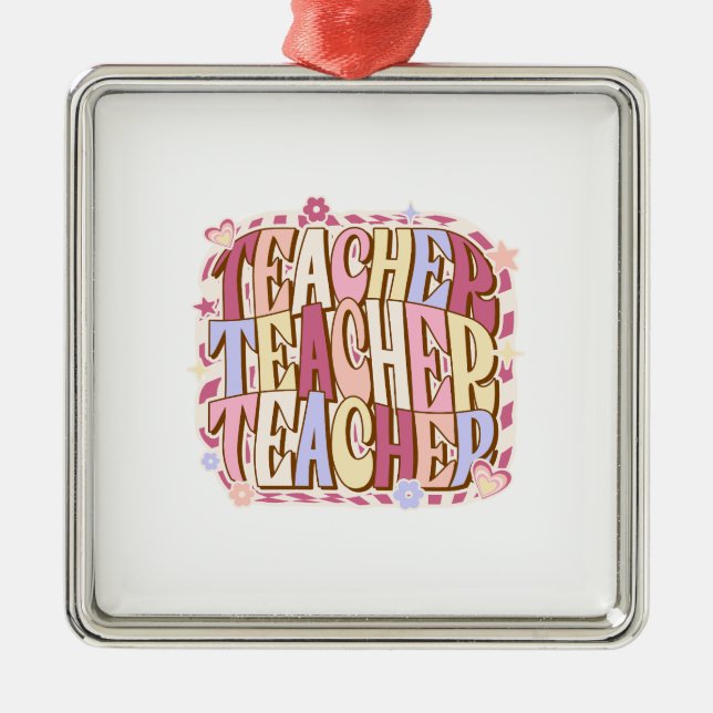 Teacher Teacher Teacher Metal Tree Decoration (Front)