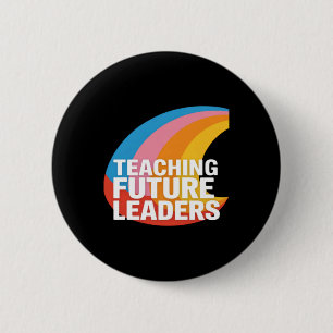 Teacher Teaching Future Leaders Rainbow Cute 6 Cm Round Badge
