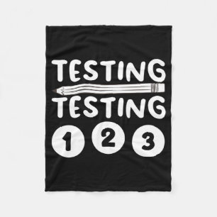 Teacher Testing Design For Men Women Testing Teach Fleece Blanket