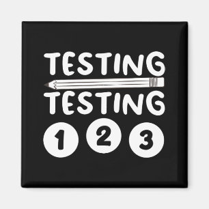 Teacher Testing Design For Men Women Testing Teach Magnet