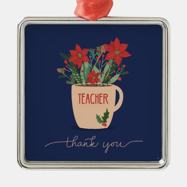Teacher Thank You at Christmas Poinsettias Metal Tree Decoration (Front)