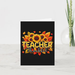Teacher Thankful Thanksgiving Sunflowers Fall Prou Card
