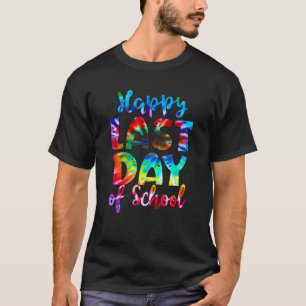 Teacher Tie Dye Hello Summer Happy Last Day Of Sch T-Shirt