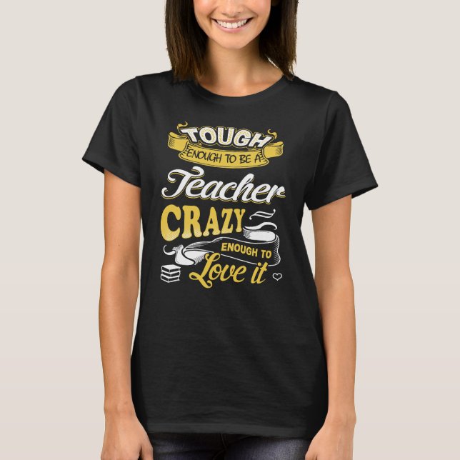 Teacher Tough T-Shirt (Front)