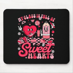Teacher Valentine Day Shirt My Cl Is Full Of Sweet Mouse Pad