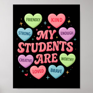 Teacher Valentine Heart My Students Are Loved Kind Poster