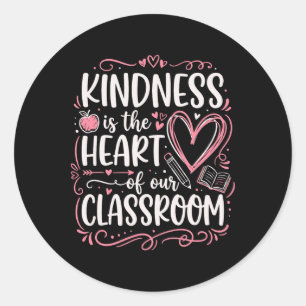 Teacher Valentine Kindness Classic Round Sticker