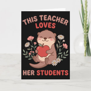 Teacher Valentine Otter Apple Love Students Floral Card