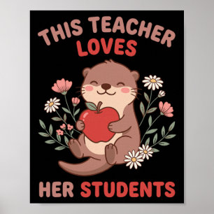 Teacher Valentine Otter Apple Love Students Floral Poster