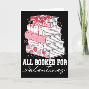 Teacher Valentines All Booked For Valentines Book Card