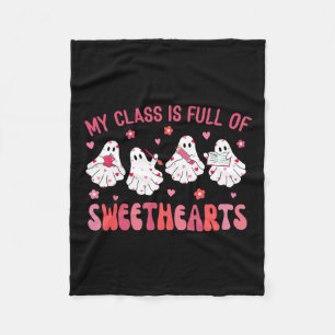 Teacher Valentines Day Ghost My Cl Is Full Of Swee Fleece Blanket