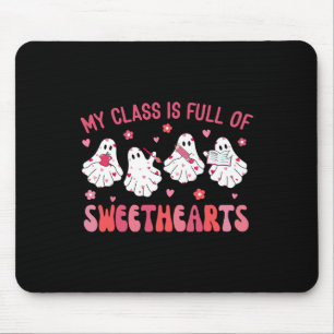 Teacher Valentines Day Ghost My Cl Is Full Of Swee Mouse Pad