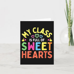 Teacher Valentines Day Love My Sweet Students Card