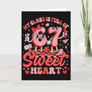 Teacher Valentine's Day My Cl Is Full Of 67 Sweeth Card