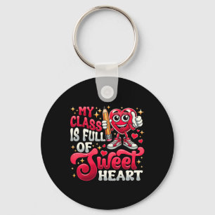 Teacher Valentines Day Shirt My Cl Is Full Of Swee Key Ring