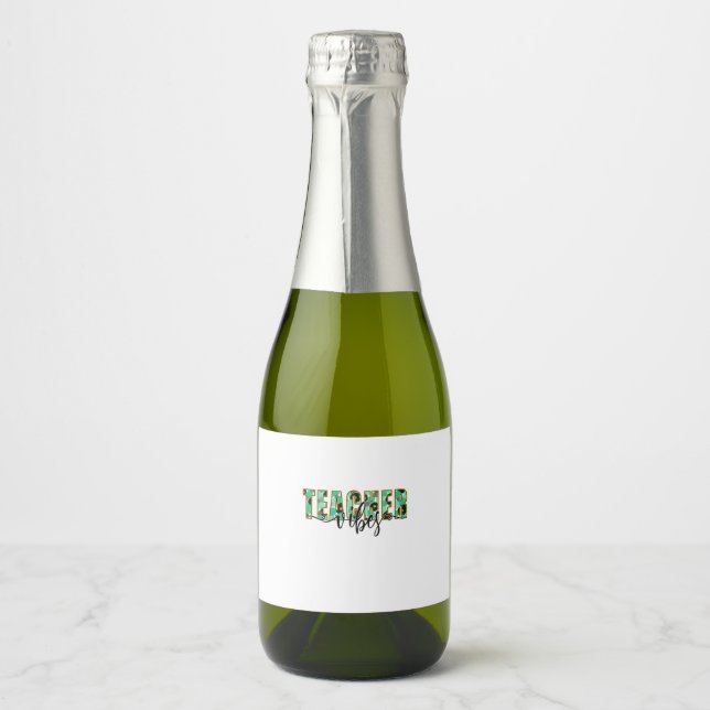 Teacher Vibes Sparkling Wine Label (Front)