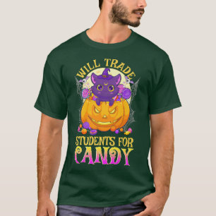 Teacher Will Trade Students For Candy Cute Hallowe T-Shirt