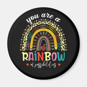 Teacher You Are A Rainbow Possibilities Teaching Magnet