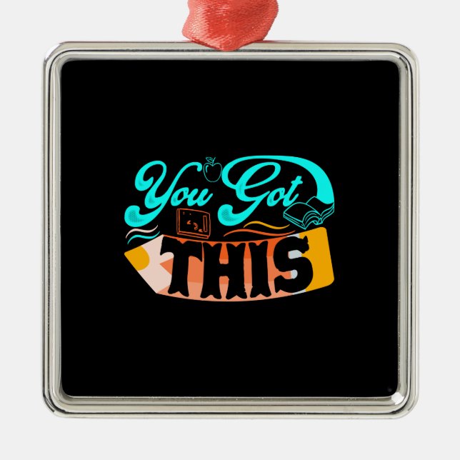 Teacher You Got This Metal Tree Decoration (Front)