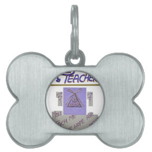 Teacher, You Teach Me to Hope for the Best Art  Pet Tag