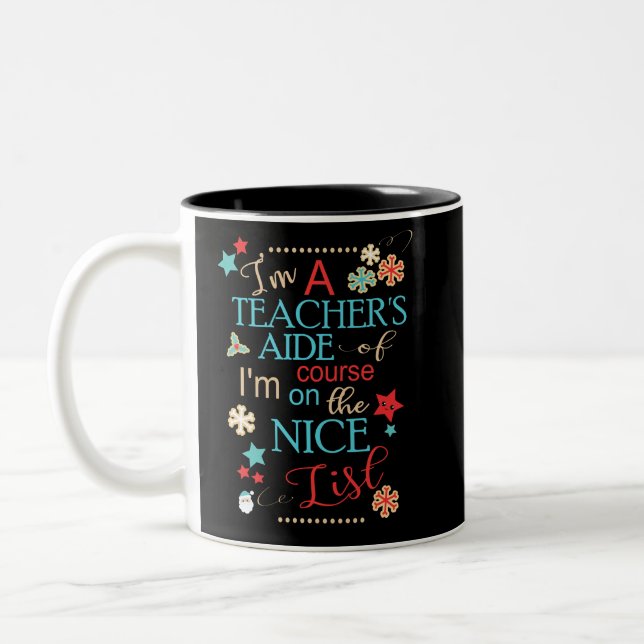Teacher's Aide Funny Christmas Gift I'm A Two-Tone Coffee Mug (Left)