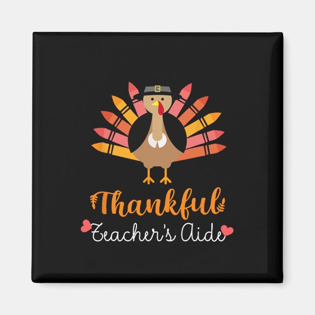 Teacher's Aide Thanksgiving Fall Cute Turkey Penci Magnet (Front)