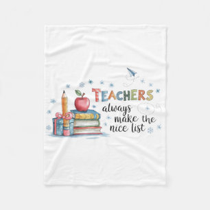 Teachers Always Make The Nice List Fleece Blanket