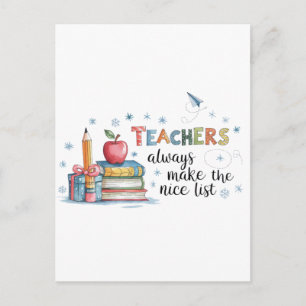 Teachers Always Make The Nice List Postcard
