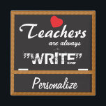 Teachers are always "Write" Magnet<br><div class="desc">School Teacher Magnets. ✔NOTE: ONLY CHANGE THE TEMPLATE AREAS NEEDED! 😀 If needed, you can remove some of the text and start fresh adding whatever text and font you like. 📌If you need further customisation, please click the "Click to Customise further" or "Customise or Edit Design" button and use our...</div>