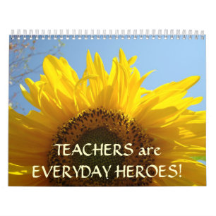 TEACHERS are EVERYDAY HEROES! Calendar Flowers